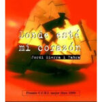DONDE ESTÉ MI CORAZÓN - JORDI SIERRA I FABRA