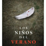 LOS NIÑOS DEL VERANO - DOT HUTCHISON