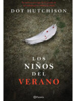 LOS NIÑOS DEL VERANO - DOT HUTCHISON