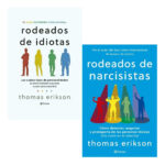 RODEADOS DE IDIOTAS + RODEADOS DE NARCISISTAS THOMAS ERIKSON