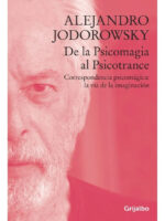 DE LA PSICOMAGIA AL PSICOTRANCE - ALEJANDRO JODOROWSKY