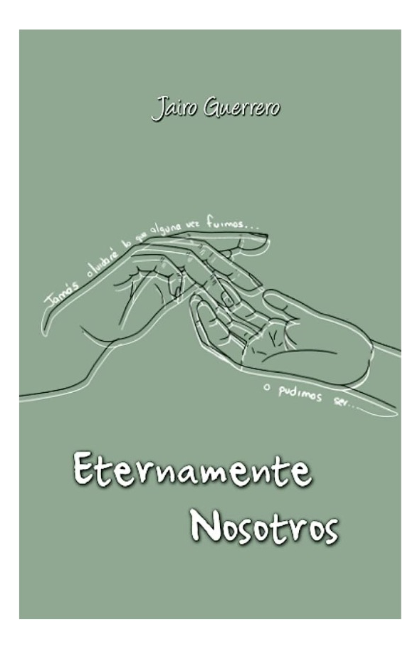 ETERNAMENTE NOSOTROS - JAIRO GUERRERO