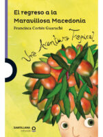 EL REGRESO A LA MARAVILLOSA MACEDONIA - FRANCISCA CORTÉS