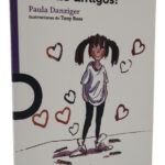 ¿SEGUIREMOS SIENDO AMIGOS? - PAULA DANZIGER