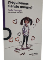 ¿SEGUIREMOS SIENDO AMIGOS? - PAULA DANZIGER