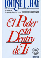 EL PODER ESTA DENTRO DE TI - LOUISE L. HAY