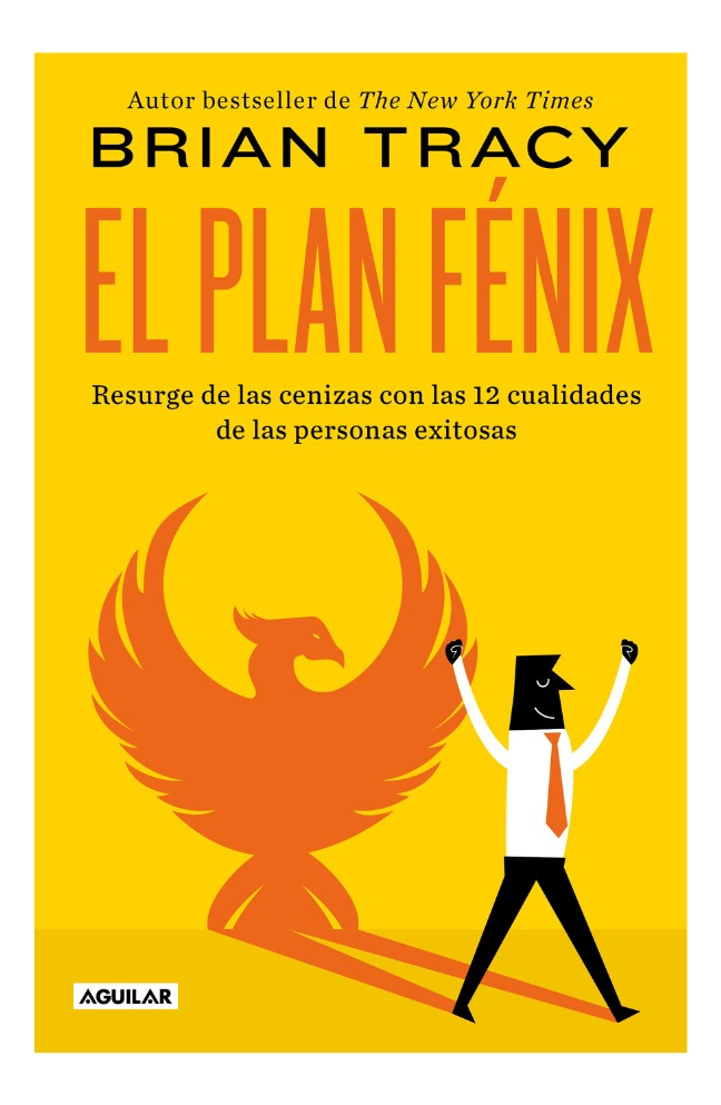 EL PLAN FÉNIX - BRIAN TRACY