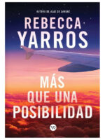 MÁS QUE UNA POSIBILIDAD - REBECCA YARROS