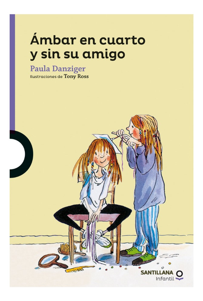 ÁMBAR EN CUARTO Y SIN SU AMIGO - PAULA DANZIGER
