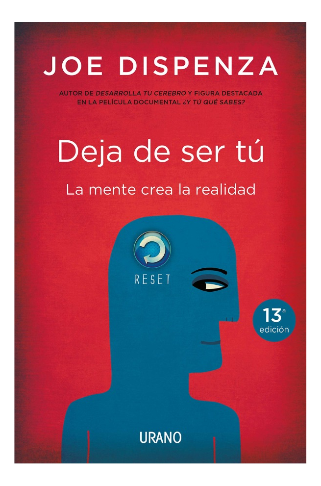 DEJA DE SER TÚ - JOE DISPENZA