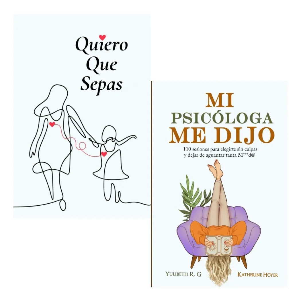 PACK LIBROS QUIERO QUE SEPAS + MI PSICÓLOGA ME DIJO