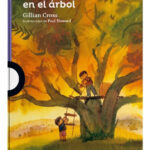 LA CABAÑA EN EL ÁRBOL - GILLIAN CROSS