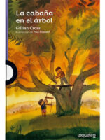 LA CABAÑA EN EL ÁRBOL - GILLIAN CROSS