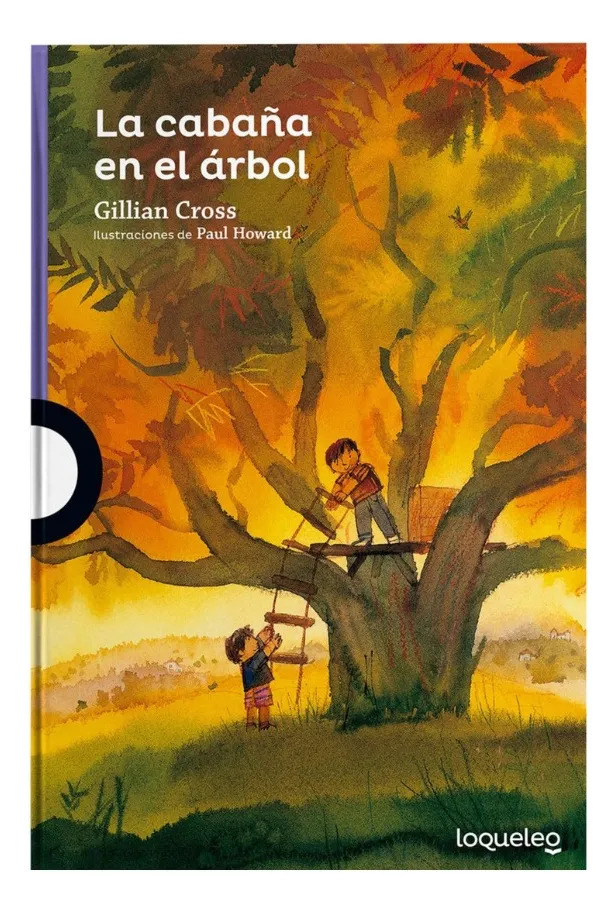 LA CABAÑA EN EL ÁRBOL - GILLIAN CROSS