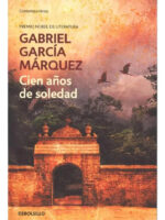 CIEN AÑOS DE SOLEDAD - GABRIEL GARCÍA MÁRQUEZ