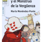 PUPI Y EL MONSTRUO DE LA VERGÜENZA - MARÍA MENÉNDEZ PONTE