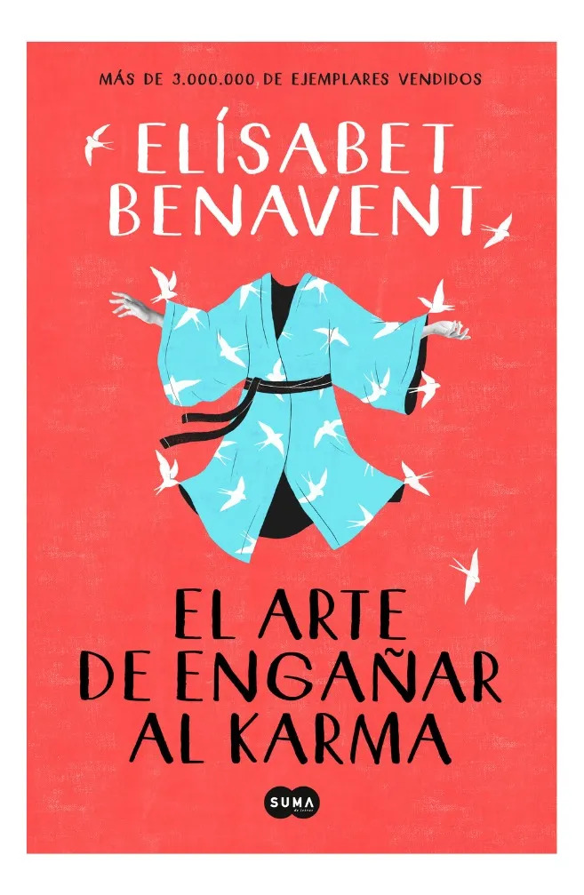 EL ARTE DE ENGAÑAR AL KARMA - ELÍSABET BENAVENT