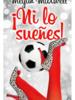 NI LO SUEÑES - MEGAN MAXWELL