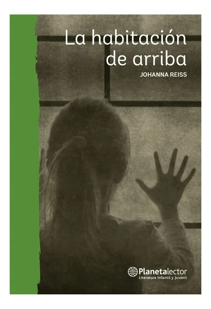 LA HABITACIÓN DE ARRIBA - JOHANNA REISS