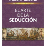 EL ARTE DE LA SEDUCCIÓN - ROBERT GREENE