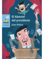 EL HÁMSTER DEL PRESIDENTE - JUAN VILLORO