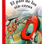 EL PAÍS DE LOS SIN-CEROS - GASTÓN QUIROGA