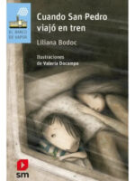 CUANDO SAN PEDRO VIAJÓ EN TREN - LILIANA BODOC