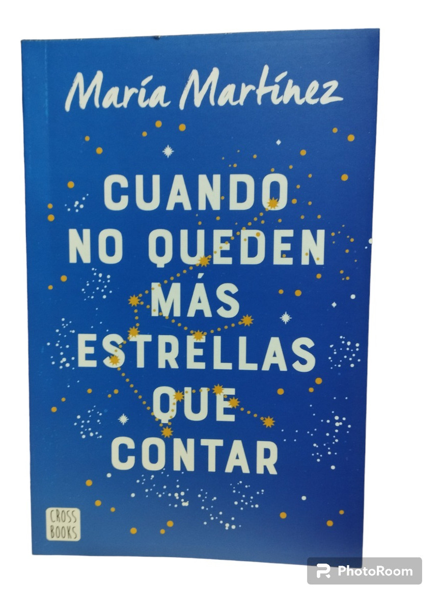CUANDO NO QUEDEN MÁS ESTRELLAS QUE CONTAR - MARIA MARTINEZ