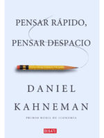 PENSAR RÁPIDO, PENSAR DESPACIO - DANIEL KAHNEMAN