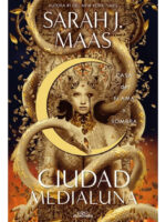 CIUDAD MEDIALUNA - CASA DE FLAMA Y SOMBRA / SARAH J. MAAS