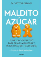 MALDITO AZÚCAR - DR. VÍCTOR BRAVO