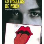 NUNCA SEREMOS ESTRELLAS DE ROCK - JORDI SIERRA I FABRA