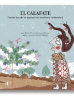 EL CALAFATE. CUENTO BASADO EN UNA LEYENDA AONIKENK