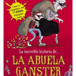 LA INCREÍBLE HISTORIA DE LA ABUELA GÁNSTER - DAVID WALLIANS