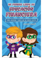 MI PRIMER LIBRO DE EDUCACIÓN FINANCIERA - FLOREN VERDÚ