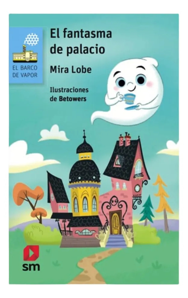 EL FANTASMA DE PALACIO - MIRA LOBE