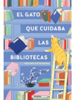 EL GATO QUE CUIDABA LAS BIBLIOTECAS - SOSUKE NATSUKAWA