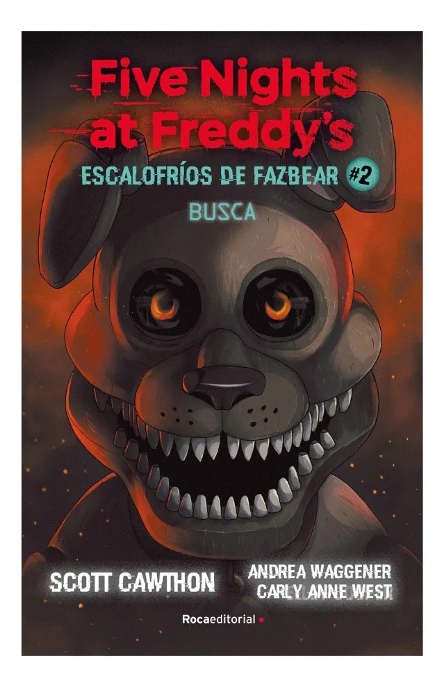 FIVE NIGHTS AT FREDDY'S - ESCALOFRÍOS DE FAZBEAR #2