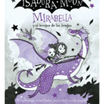 ISADORA MOON MÍRABELLA Y EL BOSQUE DE LAS BRUJAS
