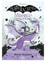 ISADORA MOON MÍRABELLA Y EL BOSQUE DE LAS BRUJAS
