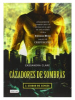 CAZADORES DE SOMBRAS 2 CIUDAD DE CENIZA - CASSANDRA CLARE