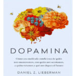 DOPAMINA - DANIEL Z. LIEBERMAN / MICHAEL E. LONG