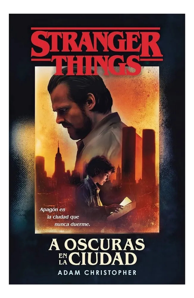 STRANGER THINGS. A OSCURAS EN LA CIUDAD - ADAM CHRISTOPHER