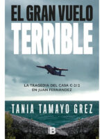 EL GRAN VUELO TERRIBLE - TANIA TAMAYO GREZ