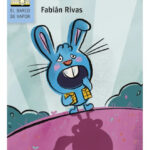 SUPERCONEJO CONTRA LA LIGA DEL BULLYING - FABIÁN RIVAS