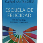 ESCUELA DE FELICIDAD - RAFAEL SANTANDREU