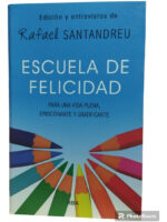 ESCUELA DE FELICIDAD - RAFAEL SANTANDREU
