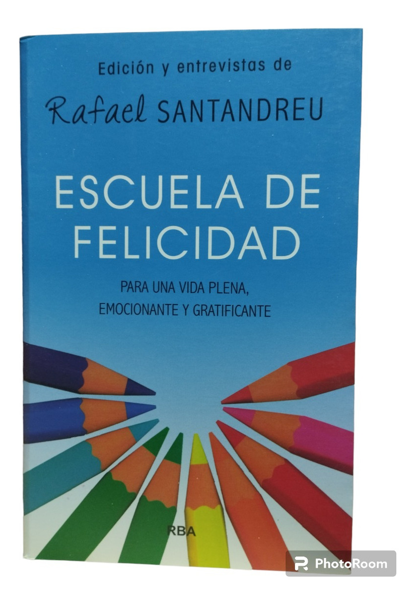 ESCUELA DE FELICIDAD - RAFAEL SANTANDREU