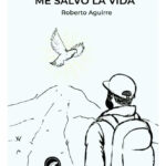 ENTENDER TU MUERTE ME SALVÓ LA VIDA - ROBERTO AGUIRRE
