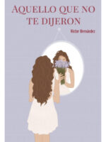 AQUELLO QUE NO TE DIJERON - VICTOR HERNÁNDEZ